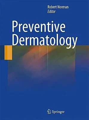 Vorbeugende Dermatologie - Preventive Dermatology