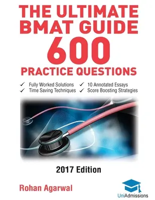 Der ultimative BMAT-Leitfaden - 600 Übungsfragen: Vollständig ausgearbeitete Lösungen, zeitsparende Techniken, punktefördernde Strategien, 10 kommentierte Aufsätze, 2017 - The Ultimate BMAT Guide - 600 Practice Questions: Fully Worked Solutions, Time Saving Techniques, Score Boosting Strategies, 10 Annotated Essays, 2017