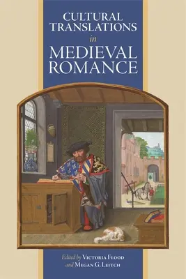 Kulturübersetzungen in der mittelalterlichen Romanistik - Cultural Translations in Medieval Romance