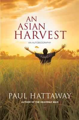 Eine asiatische Ernte: Eine Autobiographie - An Asian Harvest: An Autobiography