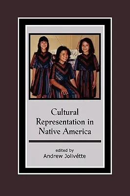 Kulturelle Repräsentation im indianischen Amerika - Cultural Representation in Native America