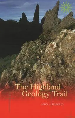 Der Highland Geology Trail - The Highland Geology Trail