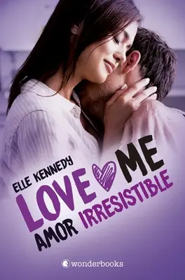 Amor Unwiderstehlich (Liebe mich 3) - Amor Irresistible (Love Me 3)