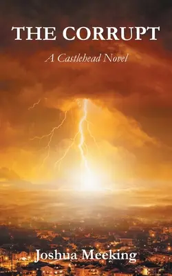 Die Verdorbenen: Ein Castlehead-Roman - The Corrupt: A Castlehead Novel