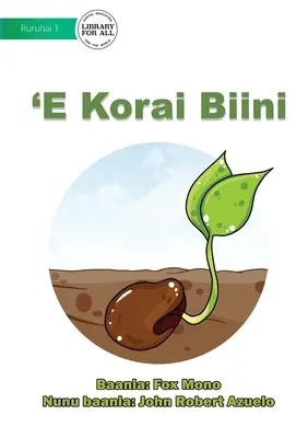 Die Bohnensaat - 'E Korai Biini - The Bean Seed - 'E Korai Biini