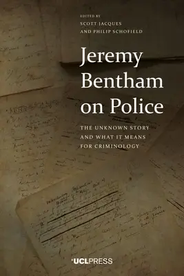 Jeremy Bentham über die Polizei: Die unbekannte Geschichte und was sie für die Kriminologie bedeutet - Jeremy Bentham on Police: The Unknown Story and What It Means for Criminology