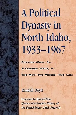 Eine politische Dynastie in Nord-Idaho, 1933-1967 - A Political Dynasty in North Idaho, 1933-1967