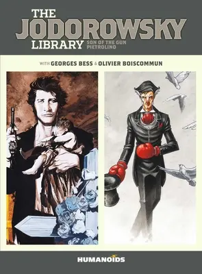 Die Jodorowsky-Bibliothek (Buch Zwei): Sohn der Pistole - Pietrolino - The Jodorowsky Library (Book Two): Son of the Gun - Pietrolino