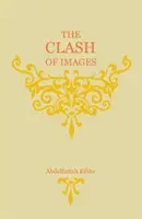 Zusammenprall der Bilder - Clash of Images