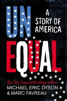 Ungleich: Eine Geschichte über Amerika - Unequal: A Story of America