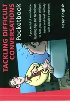 Tackling Difficult Conversations Pocketbook - Tackling Difficult Conversations Pocketbook