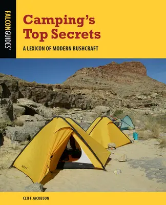 Camping's Top Secrets: Ein Lexikon der modernen Buschkunst - Camping's Top Secrets: A Lexicon of Modern Bushcraft