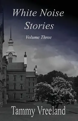 White Noise Stories - Band drei - White Noise Stories - Volume Three