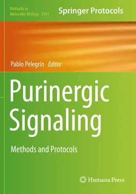 Purinerge Signalübertragung: Methoden und Protokolle - Purinergic Signaling: Methods and Protocols