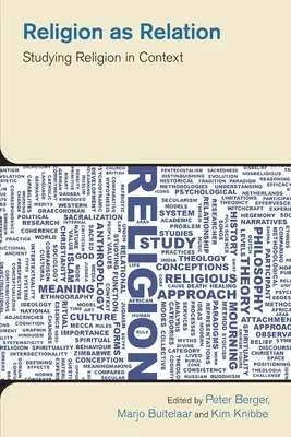 Religion als Beziehung: Das Studium der Religion im Kontext - Religion as Relation: Studying Religion in Context