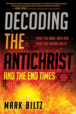 Entschlüsselung des Antichristen und der Endzeit: Was die Bibel sagt und was die Zukunft bringt - Decoding the Antichrist and the End Times: What the Bible Says and What the Future Holds