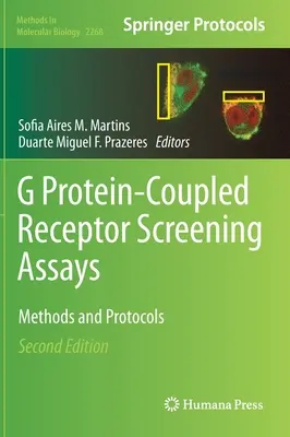 Screening-Assays für G-Protein-gekoppelte Rezeptoren: Methoden und Protokolle - G Protein-Coupled Receptor Screening Assays: Methods and Protocols
