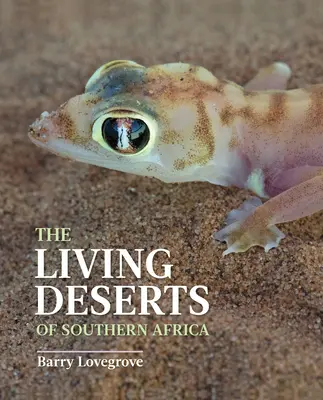 Die lebenden Wüsten des südlichen Afrikas - The Living Deserts of Southern Africa