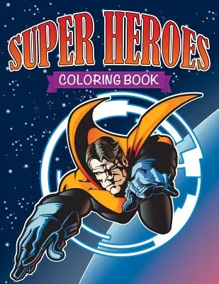 Superhelden-Malbuch - Super Heroes Coloring Book