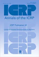 ICRP-Veröffentlichung 32 - Grenzwerte für die Inhalation von Radionukliden durch Arbeitnehmer - ICRP Publication 32 - Limits for Inhaled Radionuclides by Workers