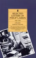 Philip Larkin - Ausgewählte Briefe - Philip Larkin - Selected Letters