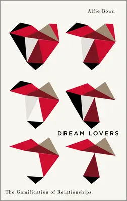 Traumverliebte: Die Gamifizierung von Beziehungen - Dream Lovers: The Gamification of Relationships