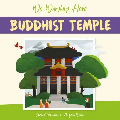 Wir beten hier: Buddhistischer Tempel - We Worship Here: Buddhist Temple