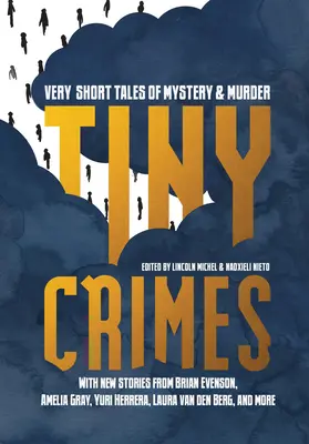 Winzige Verbrechen: Sehr kurze Geschichten von Mystery und Murder - Tiny Crimes: Very Short Tales of Mystery and Murder