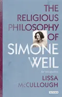Die Religionsphilosophie von Simone Weil: Eine Einführung - The Religious Philosophy of Simone Weil: An Introduction
