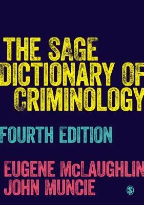 Das Sage Wörterbuch der Kriminologie - The Sage Dictionary of Criminology