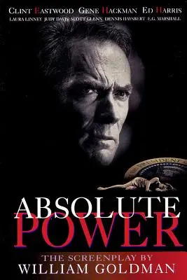 Absolute Macht: Das Drehbuch - Absolute Power: The Screenplay