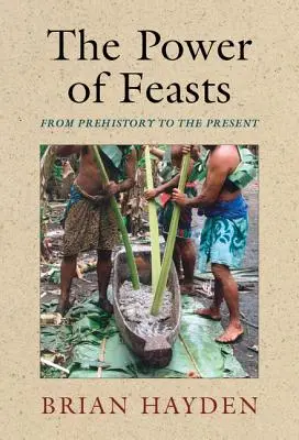 Die Macht der Feste: Von der Prähistorie bis zur Gegenwart - The Power of Feasts: From Prehistory to the Present