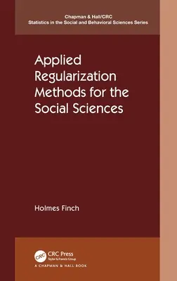 Angewandte Regularisierungsmethoden für die Sozialwissenschaften - Applied Regularization Methods for the Social Sciences