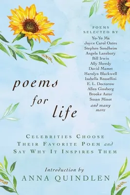 Gedichte fürs Leben: Berühmte Persönlichkeiten wählen ihr Lieblingsgedicht und sagen, warum es sie inspiriert - Poems for Life: Celebrities Choose Their Favorite Poem and Say Why It Inspires Them