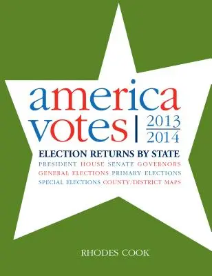 Amerika wählt 31: 2013-2014, Wahlergebnisse nach Bundesstaaten - America Votes 31: 2013-2014, Election Returns by State