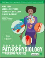 Grundlagen der Pathophysiologie für die Pflegepraxis - Essentials of Pathophysiology for Nursing Practice