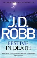 Festlich im Tod - Ein Eve-Dallas-Thriller (Buch 39) - Festive in Death - An Eve Dallas thriller (Book 39)