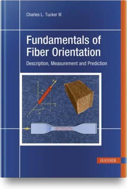Grundlagen der Faserorientierung: Beschreibung, Messung und Vorhersage - Fundamentals of Fiber Orientation: Description, Measurement and Prediction