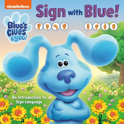 Unterschreiben Sie mit Blue! (Blue's Clues & Du): Eine Einführung in die Zeichensprache - Sign with Blue! (Blue's Clues & You): An Introduction to Sign Language