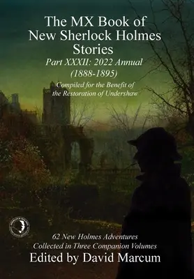 Das MX-Buch mit neuen Sherlock-Holmes-Geschichten - XXXII: 2022 Annual (1888-1895) - The MX Book of New Sherlock Holmes Stories - XXXII: 2022 Annual (1888-1895)