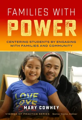 Familien mit Macht: Zentrierung von Schülern durch Einbindung in Familie und Gemeinschaft - Families with Power: Centering Students by Engaging with Families and Community