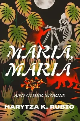 Maria, Maria: und andere Geschichten - Maria, Maria: & Other Stories
