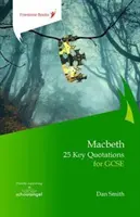 Macbeth: 25 Schlüsselzitate für GCSE - Macbeth: 25 Key Quotations for GCSE