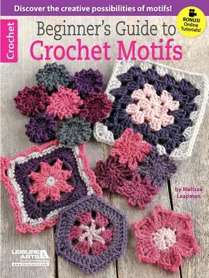 Anleitung für Anfänger zum Häkeln von Motiven - Beginner's Guide to Crochet Motifs