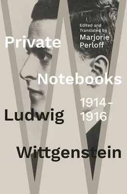 Private Notizbücher: 1914-1916 - Private Notebooks: 1914-1916