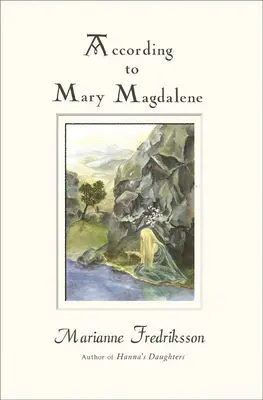 Nach Maria Magdalena - According to Mary Magdalene