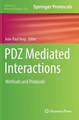Pdz-vermittelte Wechselwirkungen: Methoden und Protokolle - Pdz Mediated Interactions: Methods and Protocols