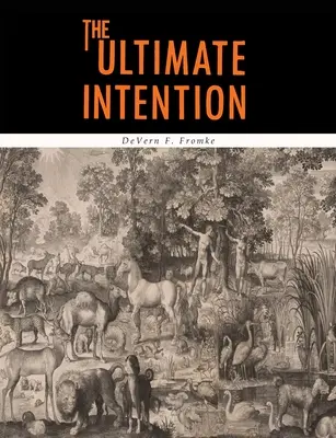 Die ultimative Intention - The Ultimate Intention