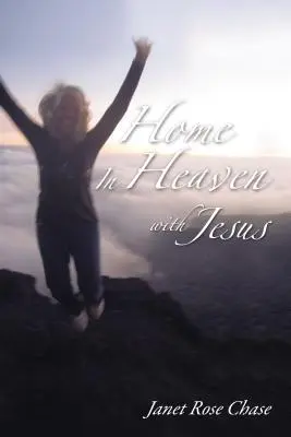 Zuhause im Himmel mit Jesus - Home in Heaven with Jesus