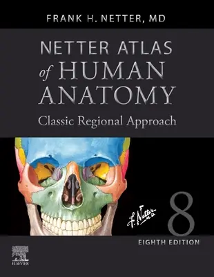 Netter Atlas der menschlichen Anatomie: Classic Regional Approach (Hardcover): Professionelle Ausgabe mit Netterreference.com Bilddatenbank zum Herunterladen - Netter Atlas of Human Anatomy: Classic Regional Approach (Hardcover): Professional Edition with Netterreference.com Downloadable Image Bank